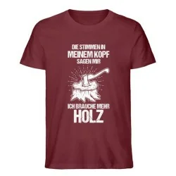 Waldkumpel Ich brauche mehr Holz - Unisex Premium Bio Shirt