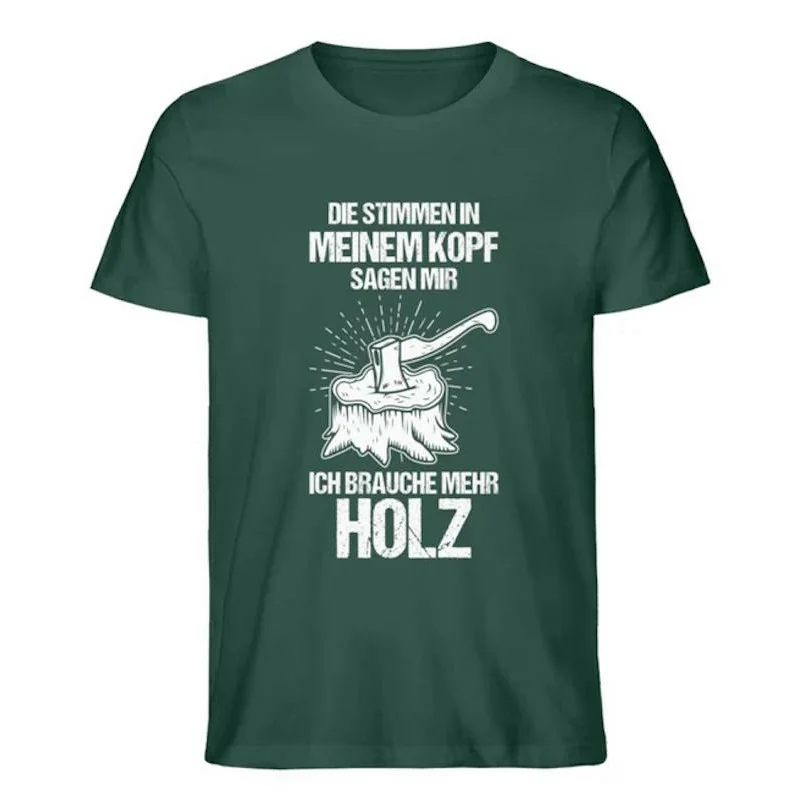 Waldkumpel Ich brauche mehr Holz - Unisex Premium Bio Shirt